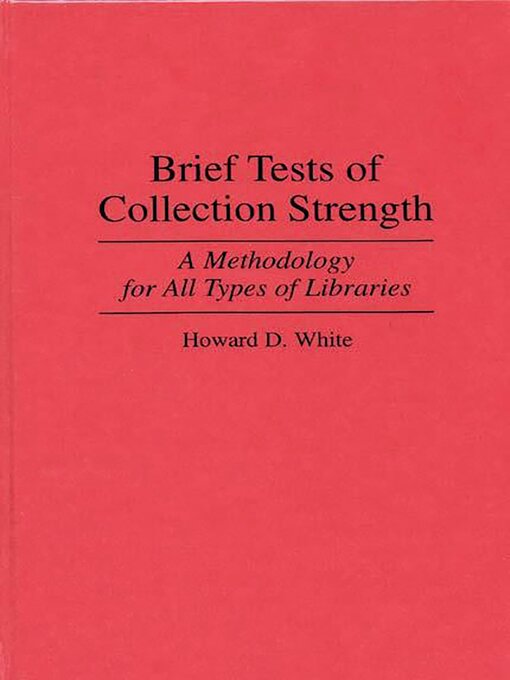 Title details for Brief Tests of Collection Strength by Howard D. White - Available